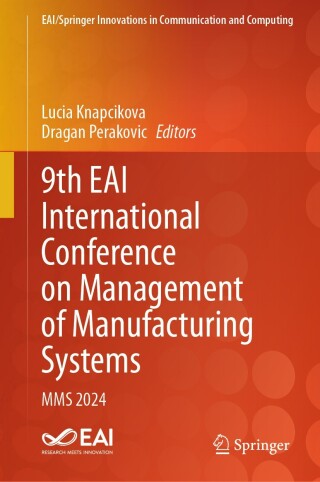 Cover image: 9th EAI International Conference on Management of Manufacturing Systems 9783031808807