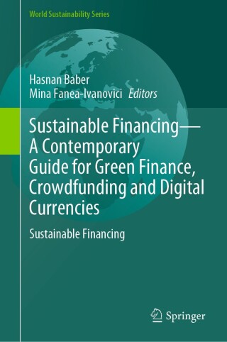 Imagen de portada: Sustainable Financing—A Contemporary Guide for Green Finance, Crowdfunding and Digital Currencies 9783031809682
