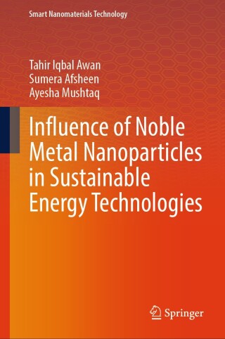 Cover image: Influence of Noble Metal Nanoparticles in Sustainable Energy Technologies 9783031809828