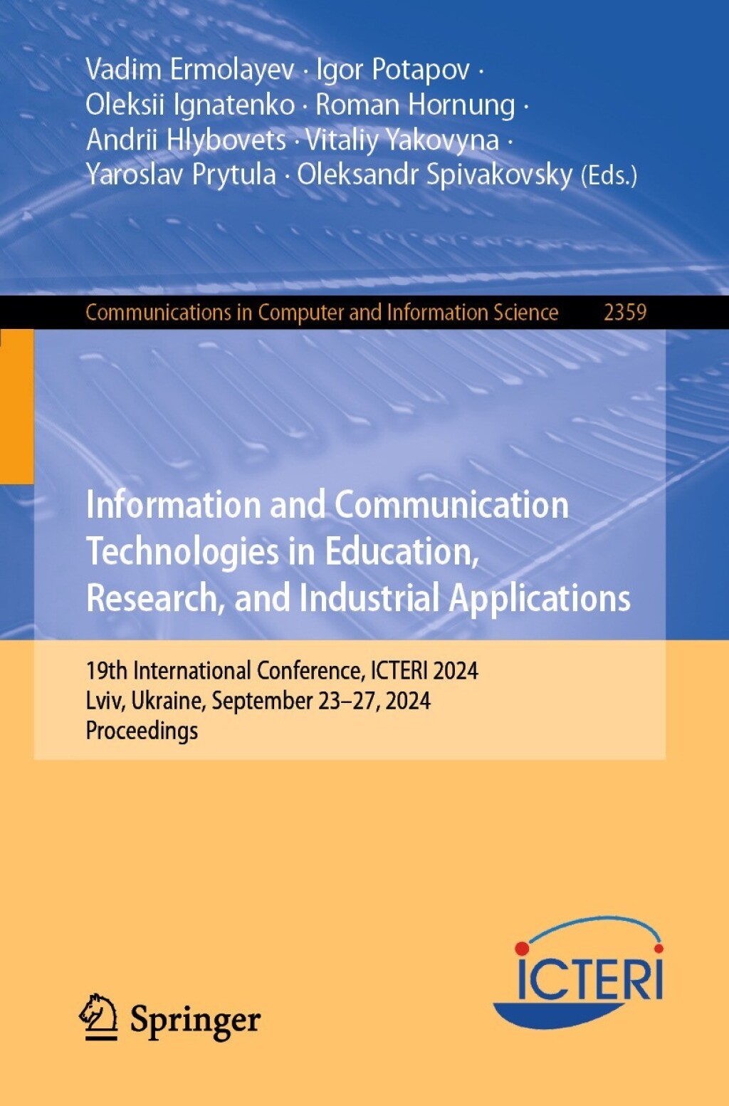 Information and Communication Technologies in Education, Research, and Industrial Applications 19th International Conference, ICTERI 2024, Lviv, Ukraine, September 23–27, 2024, Proceedings