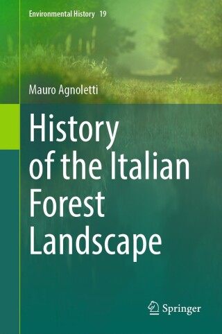 صورة الغلاف: History of the Italian Forest Landscape 9783031816307