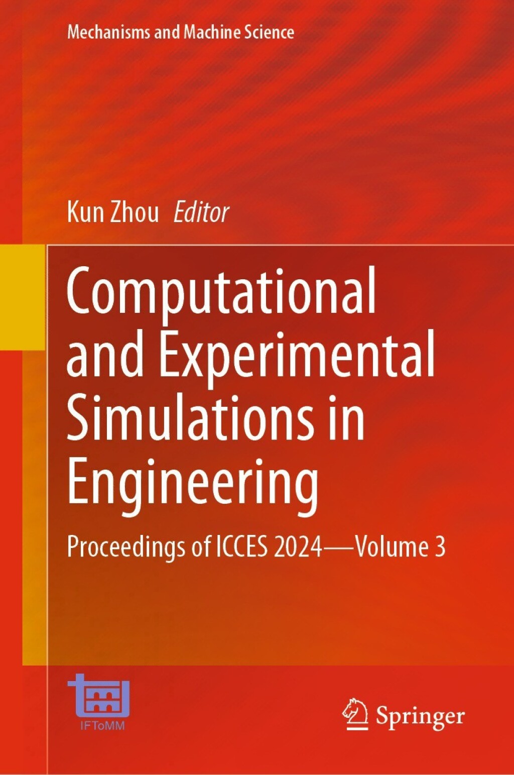 Computational and Experimental Simulations in Engineering Proceedings of ICCES 2024—Volume 3