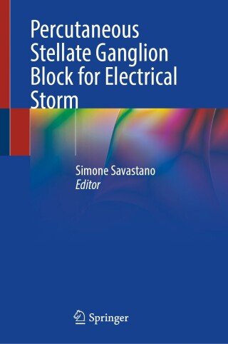 Cover image: Percutaneous Stellate Ganglion Block for Electrical Storm 9783031817618