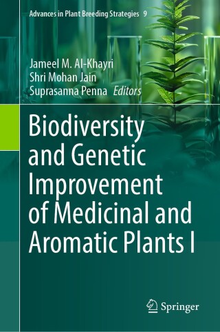 Cover image: Biodiversity and Genetic Improvement of Medicinal and Aromatic Plants I 9783031818455