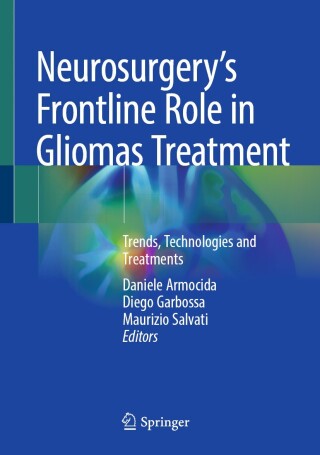 Cover image: Neurosurgery's Frontline Role in Gliomas Treatment 9783031818493