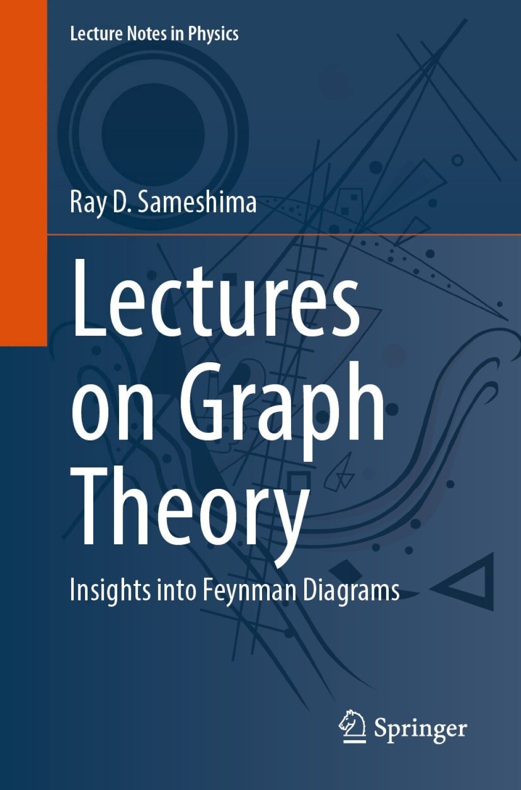 Lectures on Graph Theory Insights into Feynman Diagrams