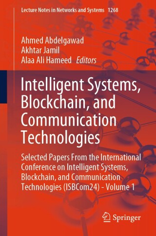 صورة الغلاف: Intelligent Systems, Blockchain, and Communication Technologies 9783031823763