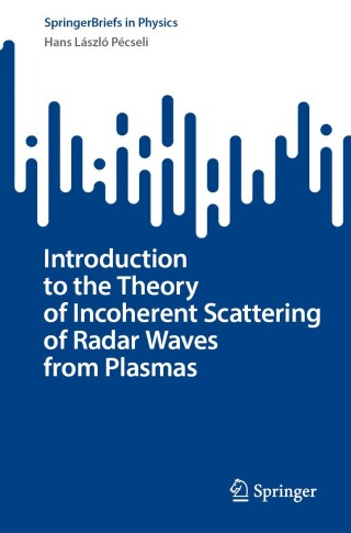 Cover image: Introduction to the Theory of Incoherent Scattering of Radar Waves from Plasmas 9783031826511