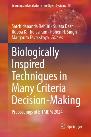 Imagen de portada: Biologically Inspired Techniques in Many Criteria Decision-Making 9783031827051