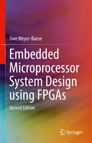 Cover image: Embedded Microprocessor System Design using FPGAs 2nd edition 9783031828218