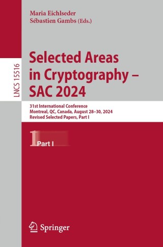 Cover image: Selected Areas in Cryptography – SAC 2024 9783031828515