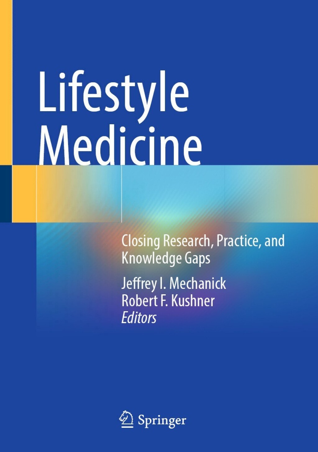 Lifestyle Medicine Closing Research, Practice, and Knowledge Gaps