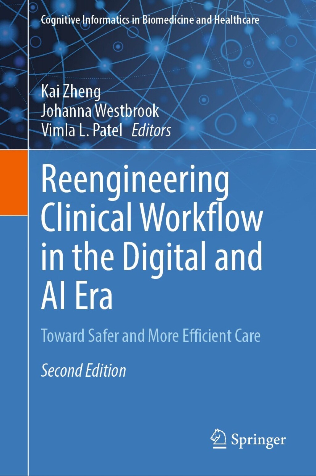 Reengineering Clinical Workflow in the Digital and AI Era Toward Safer and More Efficient Care 2nd Edition