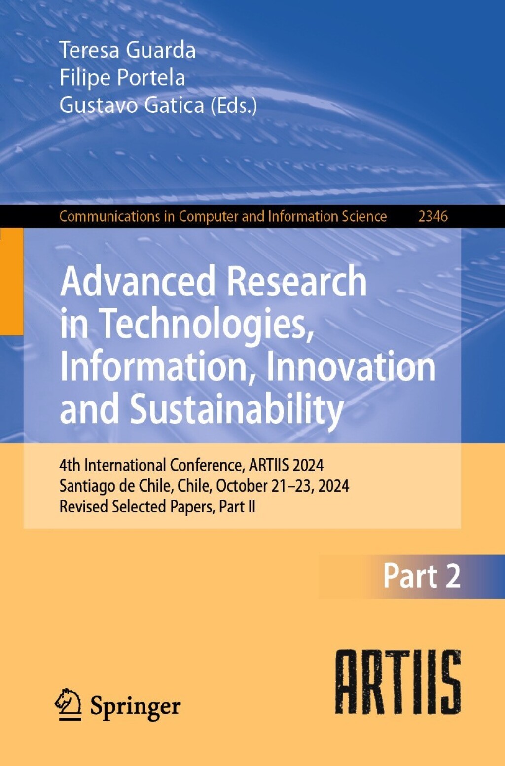 Advanced Research in Technologies, Information, Innovation and Sustainability 4th International Conference, ARTIIS 2024, Santiago de Chile, Chile, October 21–23, 2024, Revised Selected Papers, Part II