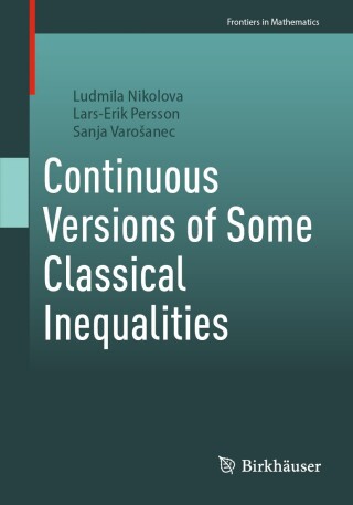 Cover image: Continuous Versions of Some Classical Inequalities 9783031833717