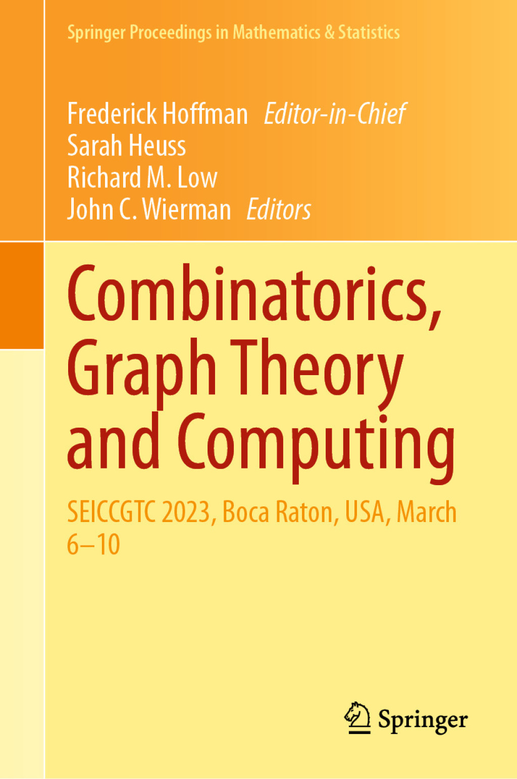 Combinatorics, Graph Theory and Computing SEICCGTC 2023, Boca Raton, USA, March 6–10
