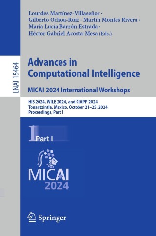 Imagen de portada: Advances in Computational Intelligence. MICAI 2024 International Workshops 9783031838781