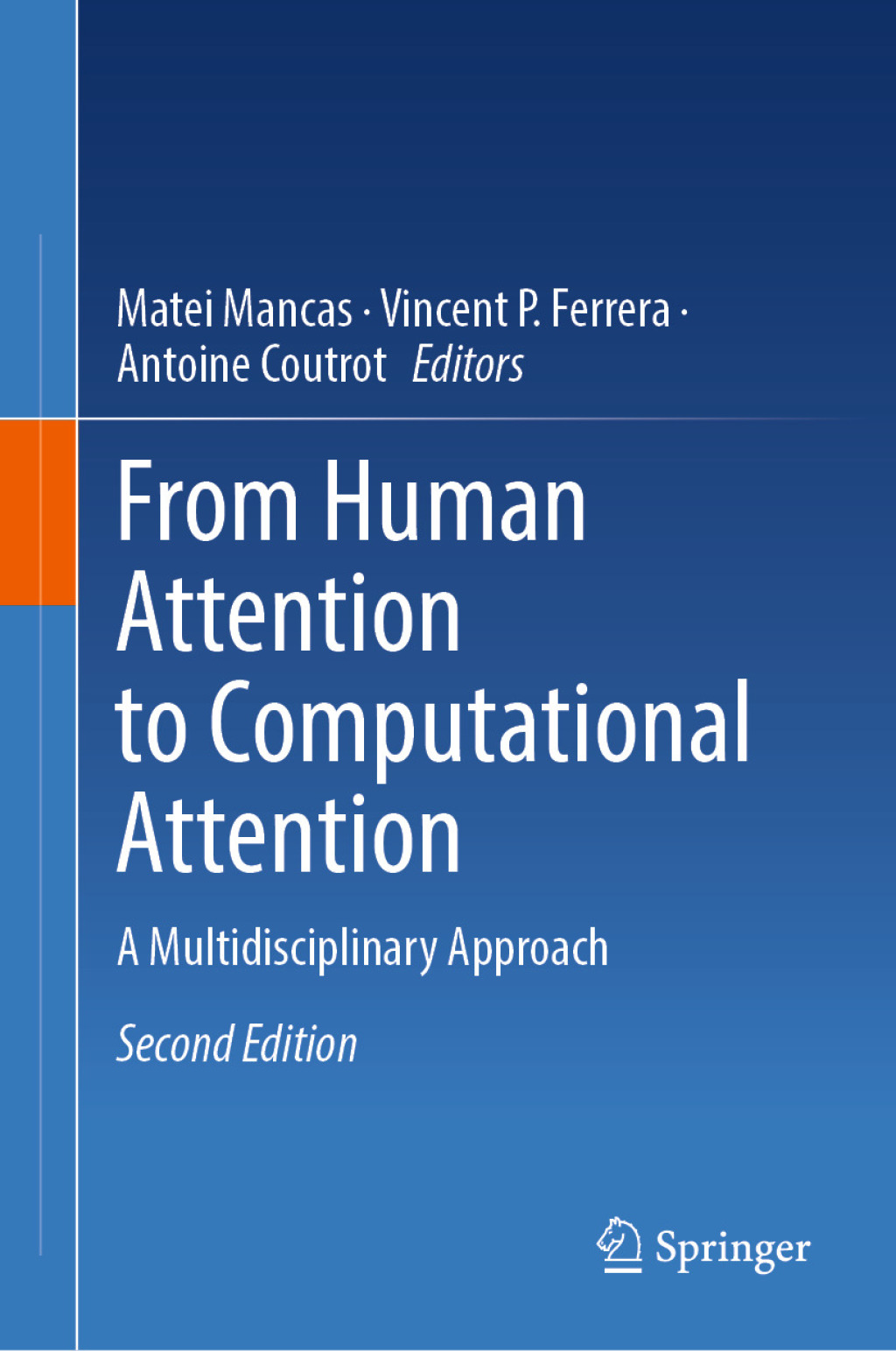 From Human Attention to Computational Attention A Multidisciplinary Approach 2nd Edition