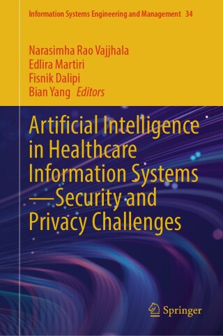 Omslagafbeelding: Artificial Intelligence in Healthcare Information Systems—Security and Privacy Challenges 9783031844034