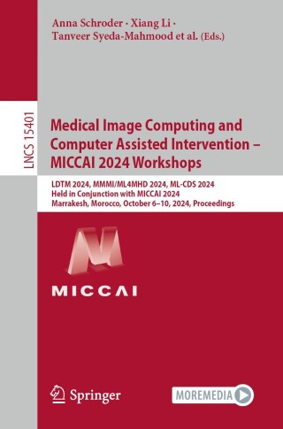 Imagen de portada: Medical Image Computing and Computer Assisted Intervention – MICCAI 2024 Workshops 9783031845246