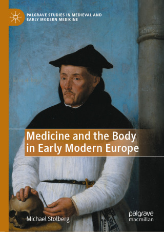 Cover image: Medicine and the Body in Early Modern Europe 9783031845550