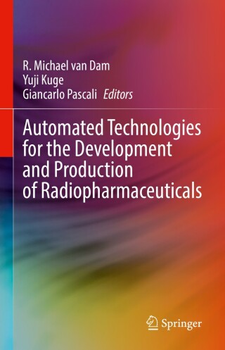 Immagine di copertina: Automated Technologies for the Development  and Production of Radiopharmaceuticals 9783031846311