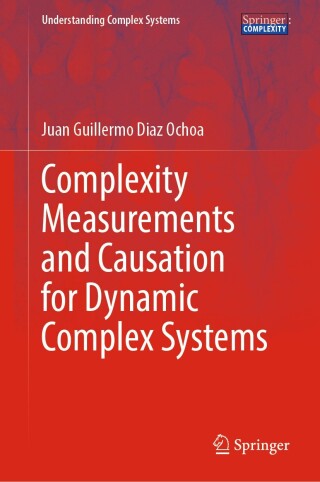 Cover image: Complexity Measurements and Causation for Dynamic Complex Systems 9783031847080
