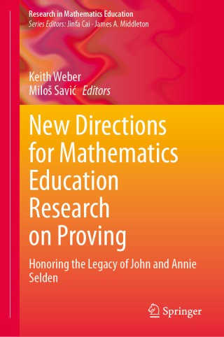Cover image: New Directions for Mathematics Education Research on Proving 9783031850035