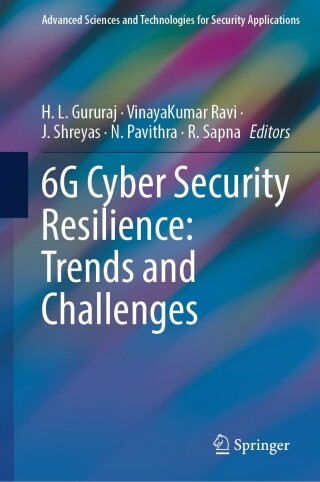 Cover image: 6G Cyber Security Resilience: Trends and Challenges 9783031850073