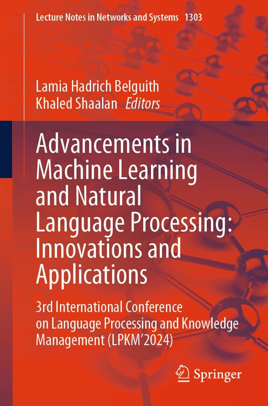 Advancements in Machine Learning and Natural Language Processing: Innovations and Applications 3rd International Conference on Language Processing and Knowledge Management (LPKM’2024)
