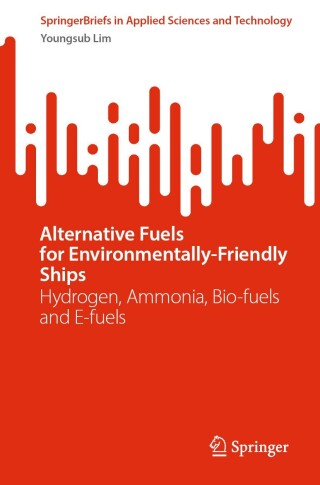Cover image: Alternative Fuels for Environmentally-Friendly Ships 9783031850813