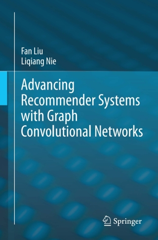 Cover image: Advancing Recommender Systems with Graph Convolutional Networks 9783031850929