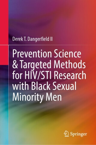 Cover image: Prevention Science & Targeted Methods for HIV/STI Research with Black Sexual Minority Men 9783031851292