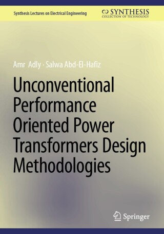 Cover image: Unconventional Performance Oriented Power Transformers Design Methodologies 9783031852206