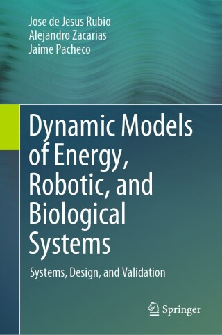 Cover image: Dynamic Models of Energy, Robotic, and Biological Systems 9783031854378