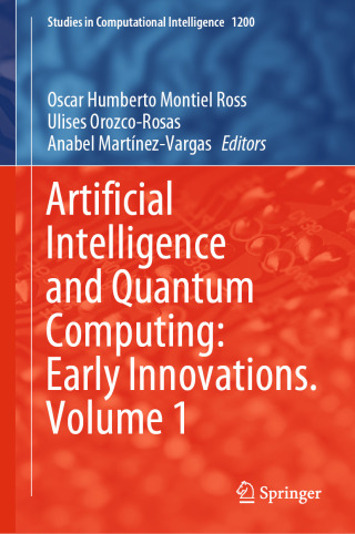 Imagen de portada: Artificial Intelligence and Quantum Computing: Early Innovations. Volume 1 9783031856136