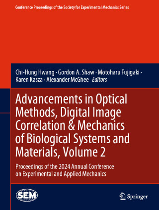 Immagine di copertina: Advancements in Optical Methods, Digital Image Correlation & Mechanics of Biological Systems and Materials, Volume 2 9783031858321