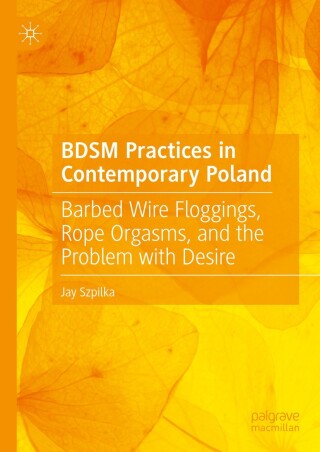 Cover image: BDSM Practices in Contemporary Poland 9783031864131