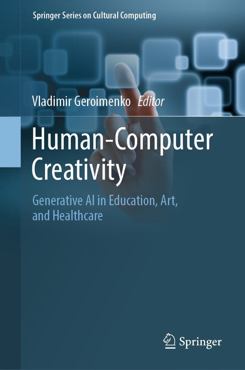 Human-Computer Creativity Generative AI in Education, Art, and Healthcare