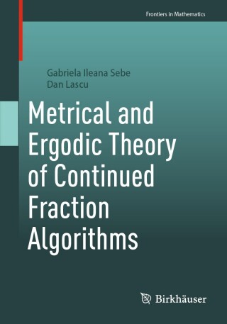 Cover image: Metrical and Ergodic Theory of Continued Fraction Algorithms 9783031866333