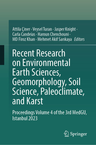 表紙画像: Recent Research on Environmental Earth Sciences, Geomorphology, Soil Science, Paleoclimate, and Karst 9783031868658