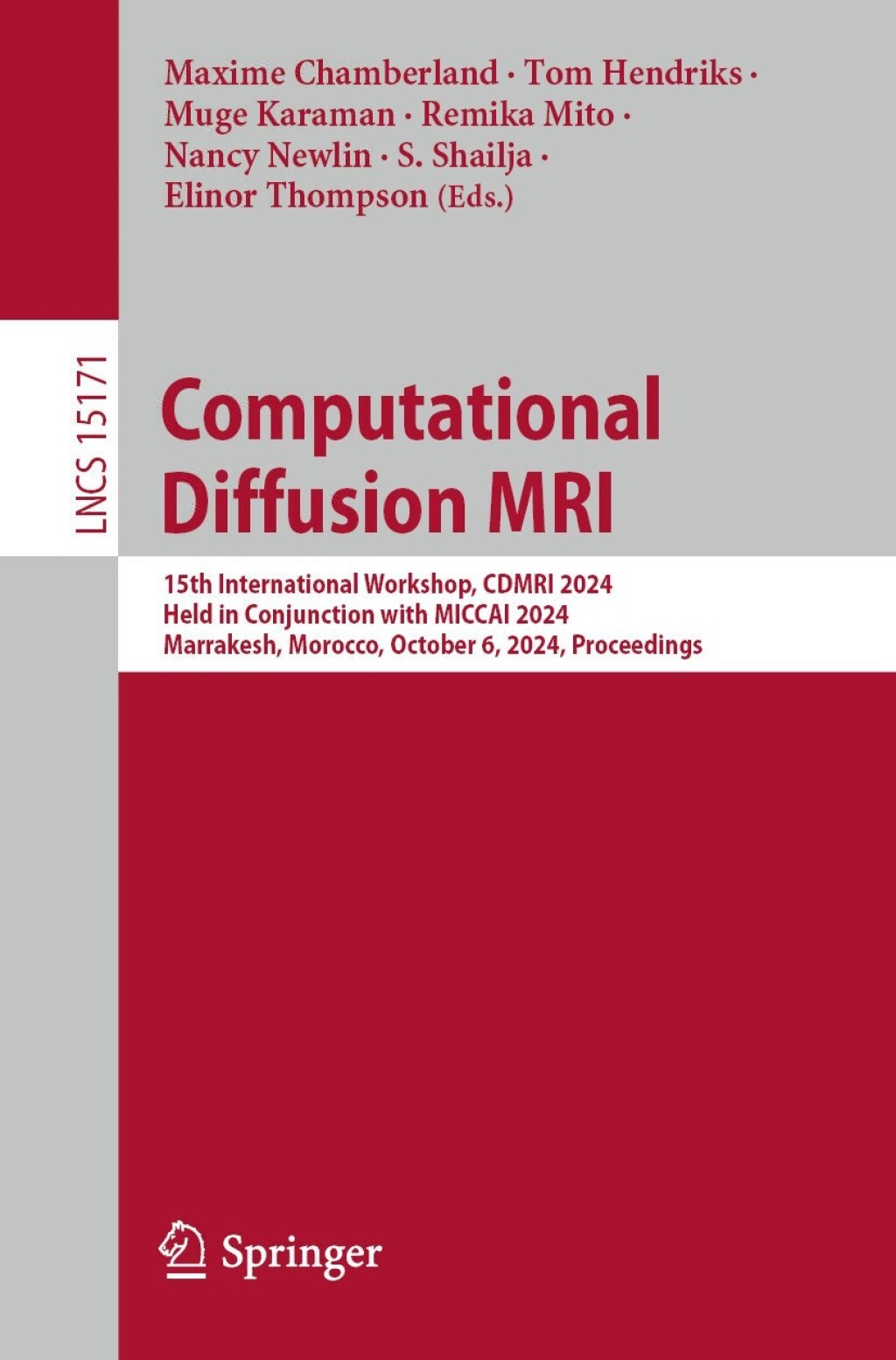 Computational Diffusion MRI 15th International Workshop, CDMRI 2024, Held in Conjunction with MICCAI 2024, Marrakesh, Morocco, October 6, 2024, Proceedings