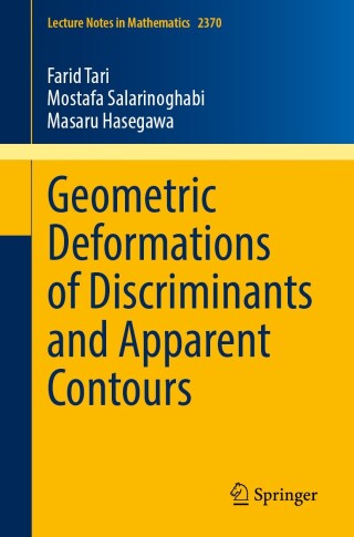 Titelbild: Geometric Deformations of Discriminants and Apparent Contours 9783031870156