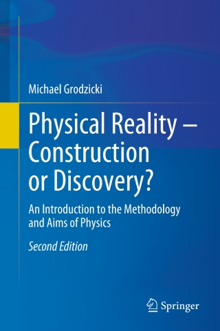 Cover image: Physical Reality – Construction or Discovery? 2nd edition 9783031870897