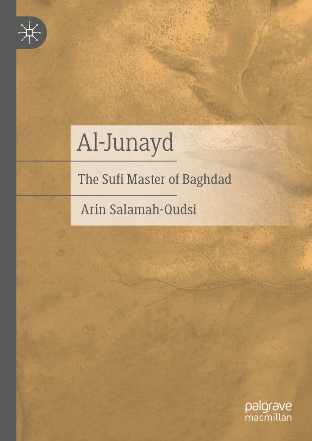 Al-Junayd The Sufi Master of Baghdad