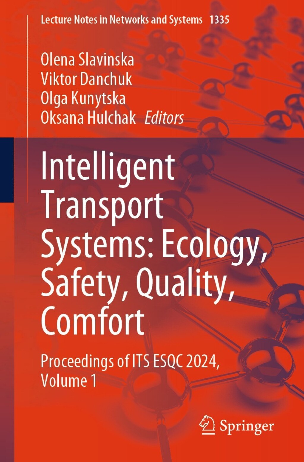 Intelligent Transport Systems: Ecology, Safety, Quality, Comfort Proceedings of ITS ESQC 2024,  Volume 1