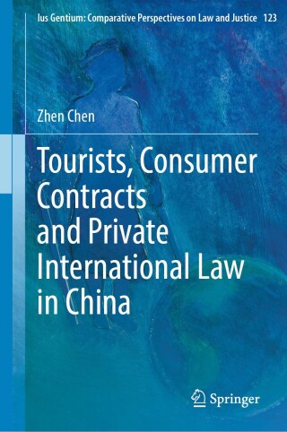 صورة الغلاف: Tourists, Consumer Contracts and Private International Law in China 9783031879142