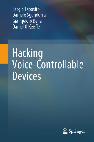 Cover image: Hacking Voice-Controllable Devices 9783031881442
