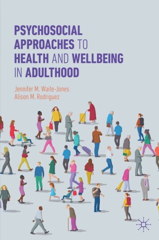 Cover image: Psychosocial Approaches to Health and Wellbeing in Adulthood 9783031881763