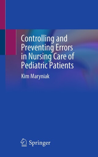 Cover image: Controlling and Preventing Errors in Nursing Care of Pediatric Patients 9783031881848